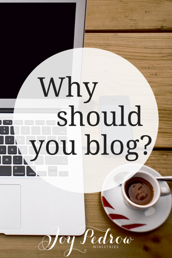 The JOY of Blogging