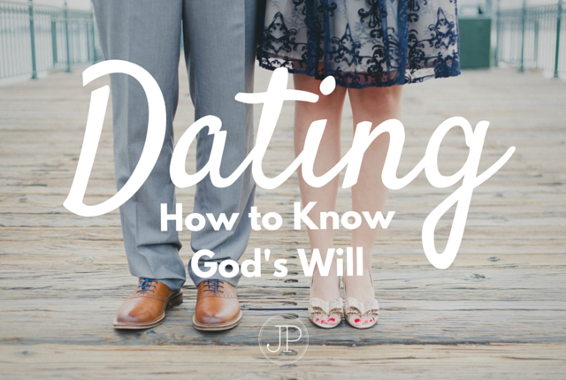 How to Know God's Will in Dating