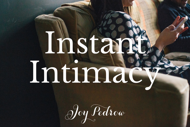 Instant Intimacy _ JoyPedrow.com