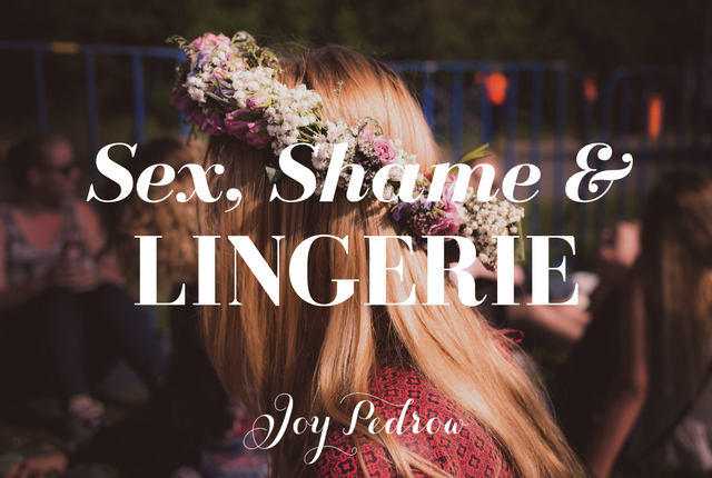 Sex, shame and lingerie. Christian Sexuality.