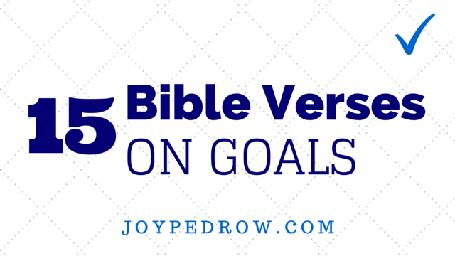 15 Bible Verses On Goals Joy Skarka